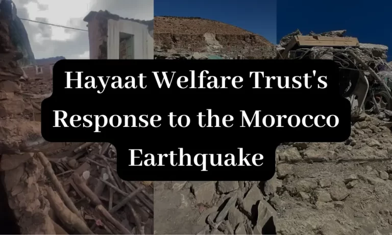 Hayaat Welfare Trust's Response to the Morocco Earthquake